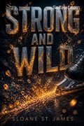 Strong and Wild