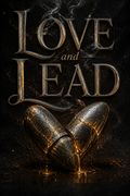Love and Lead
