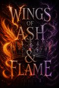 Wings of Ash &amp; Flame