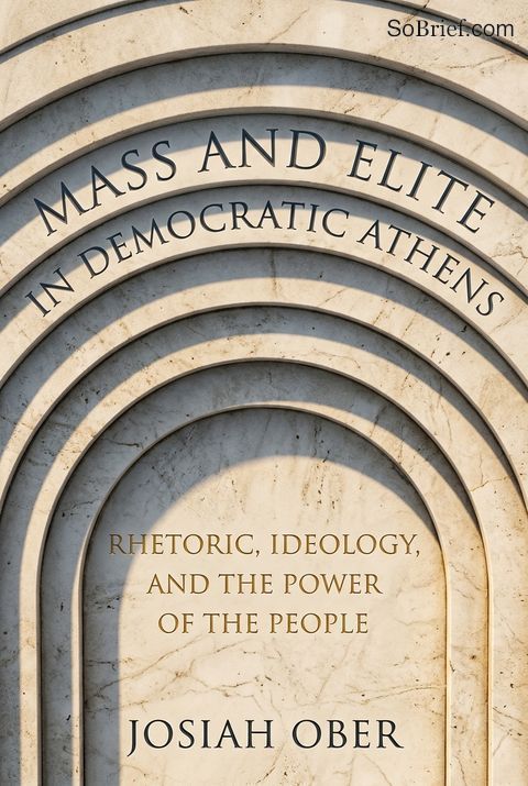 Mass and Elite in Democratic Athens