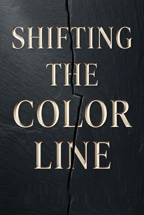 Shifting the Color Line by Robert C. Lieberman