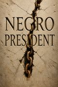 Negro President