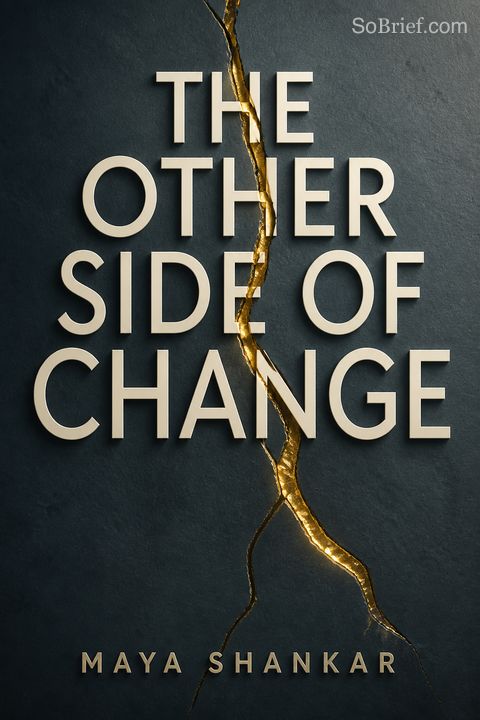 The Other Side of Change