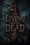 The Living and the Dead