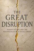 The Great Disruption