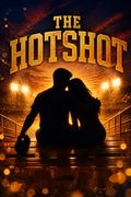 The Hotshot