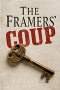The Framers' Coup
