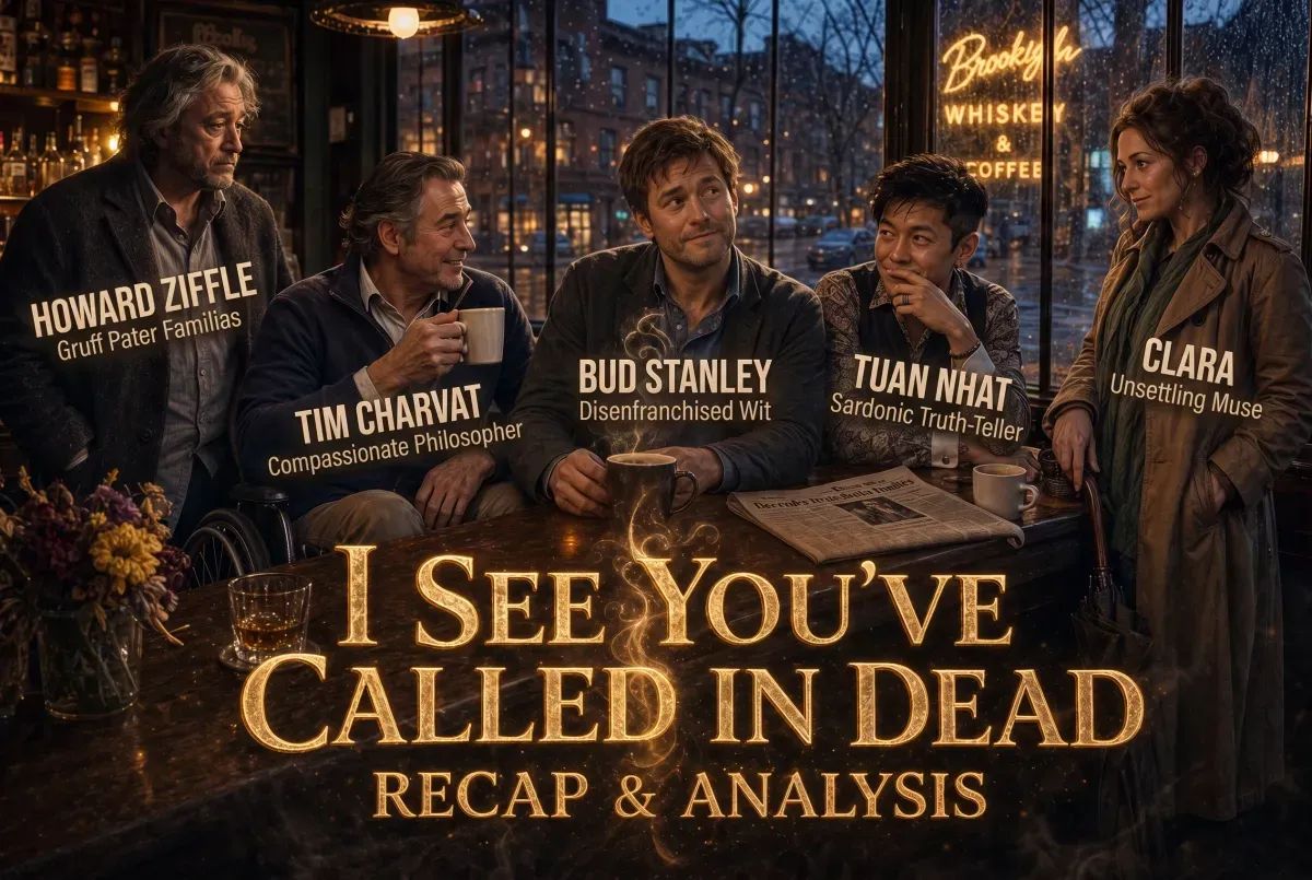 I See You've Called in Dead