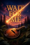 Wait for Me