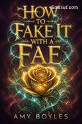 How to Fake It with a Fae