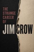 The Strange Career of Jim Crow