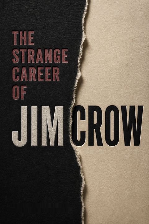 The Strange Career of Jim Crow by C. Vann Woodward