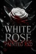White Rose Painted Red
