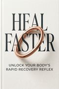 Heal Faster