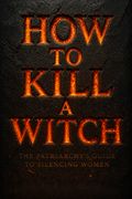 How to Kill a Witch