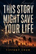 This Story Might Save Your Life