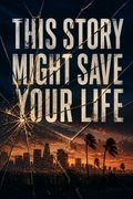 This Story Might Save Your Life