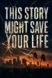 This Story Might Save Your Life