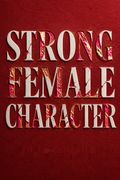 Strong Female Character