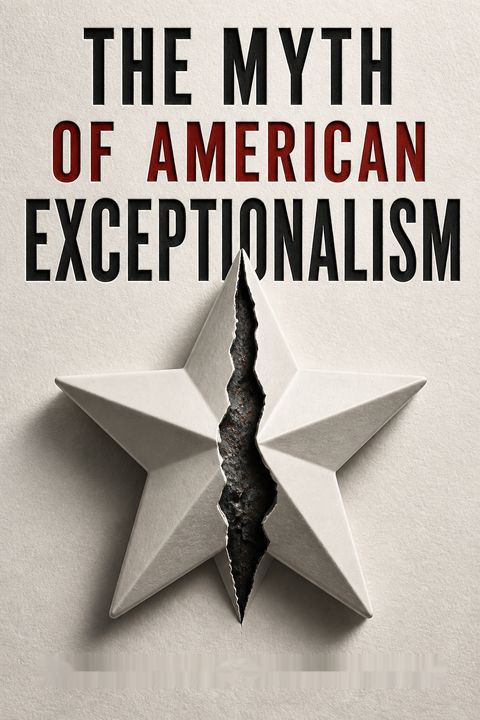 The Myth of American Exceptionalism by Godfrey Hodgson