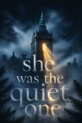 She Was the Quiet One