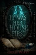 It Was Her House First