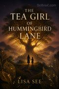 The Tea Girl of Hummingbird Lane