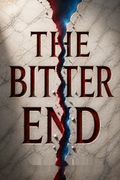 The Bitter End