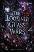 The Looking Glass Wars
