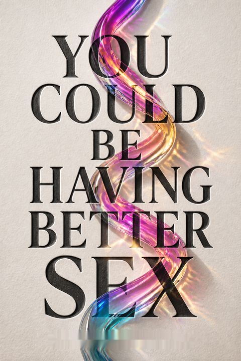 You Could Be Having Better Sex by Nicole McNichols