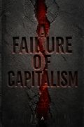 A Failure of Capitalism