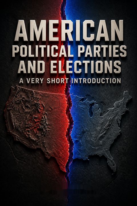 American Political Parties and Elections by L. Sandy Maisel