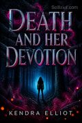 Death and Her Devotion
