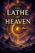 The Lathe of Heaven
