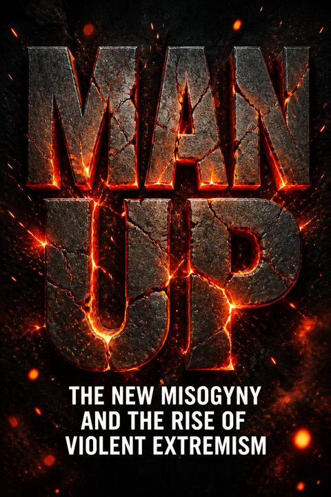 Man Up by Cynthia Miller-Idriss