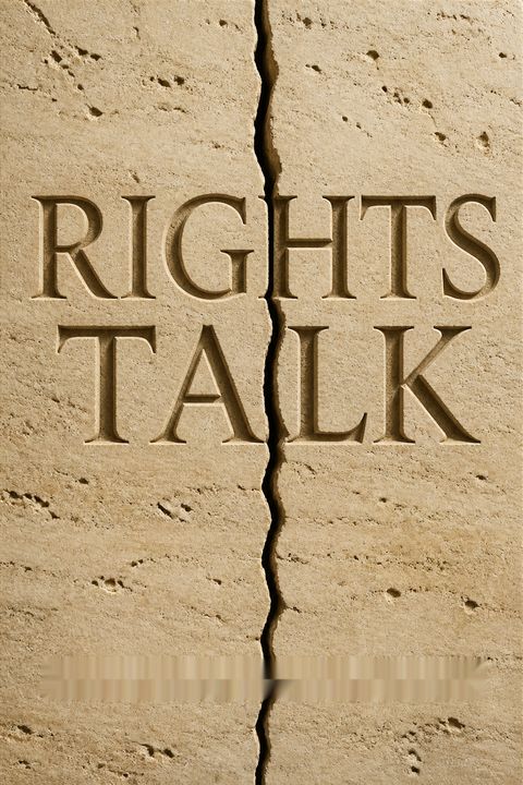 Rights Talk by Mary Ann Glendon