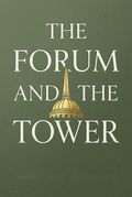 The Forum and the Tower
