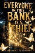 Everyone in This Bank Is a Thief