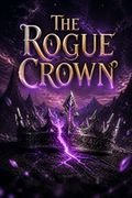 The Rogue Crown