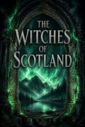 The Witches of Scotland