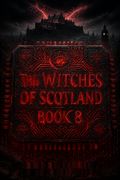 The Witches of Scotland Book 8