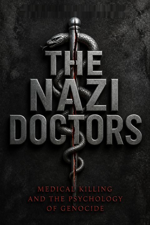 The Nazi Doctors by Robert Jay Lifton