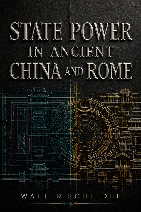 State Power in Ancient China and Rome