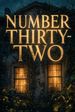 Number Thirty-Two