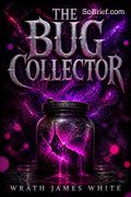 The Bug Collector