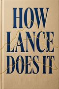 How Lance Does It