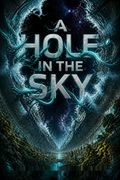 A Hole in the Sky