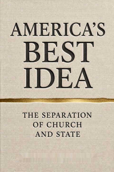 America’s Best Idea by Randall Balmer