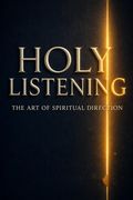 Holy Listening
