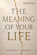 The Meaning of Your Life